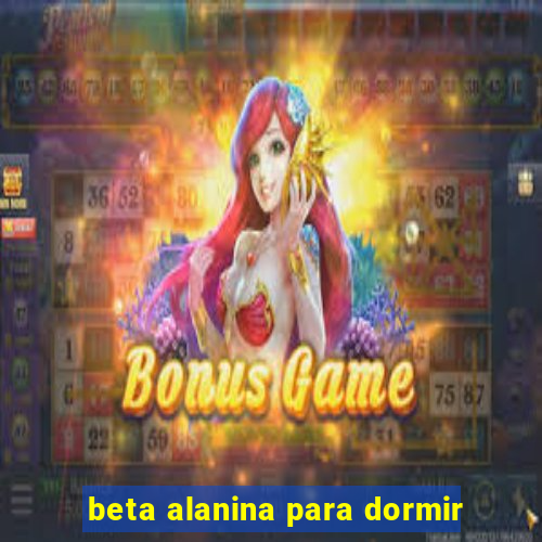 beta alanina para dormir